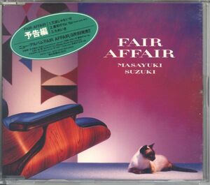 20744 中古CD 非売品◆ 予告編　FAIR AFFAIR　鈴木雅之 ◆ ３曲入り 冗談じゃないで 最初のYaiYai ためいき