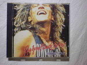 『Bon Jovi/Lay Your Hands On Me(1989)』(1990年発売,PPDM-1004,廃盤,国内盤,歌詞対訳付,4track,ライブ音源収録)