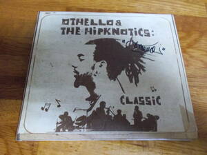 OTHELLO & THE HiPKNOTiCS CLASSiC