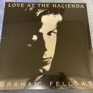 【送料無料】GRAHAM FELLOWS ☆ Love At The Hacienda 20年 GER Firestation アナログ 限定 ネオアコ 名盤 Jilted John 未開封新品同様