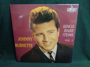 JOHNNY BURNETTE/SINGS RARE ITEMS VOL.1●LP