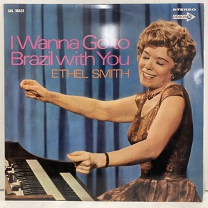 ■即決 ETHEL SMITH i wanna go to brazil with you JPN sdl10335 DG STEREO ペラジャケ