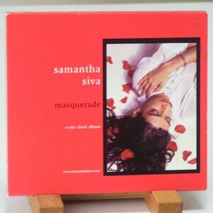 サマンサ シヴァ　SAMANTHA SIVA　MASQUERADE