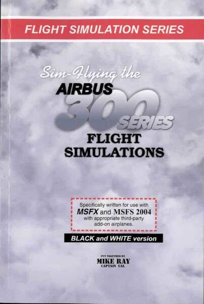 新品 Captain Mike Ray Sim-Flying the Airbus A300 Series エアバス シミュレーター 攻略本