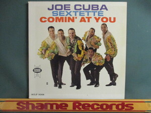 Joe Cuba Sextette ： Comin' At You LP // Latin ラテン / Pachanga / Cha-Cha / Bolero / 落札5点で送料無料