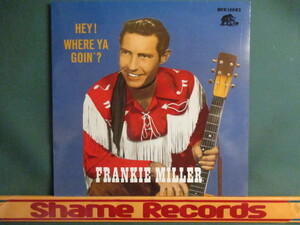 Frankie Miller ： Hey! Where Ya Goin' ? LP // 50's R&R ロカビリー Rockabilly Rock-A-Billy / 落札5点で送料無料