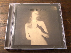 ■ THE BIG PINK / A Brief History of Love ■ ビッグ・ピンク