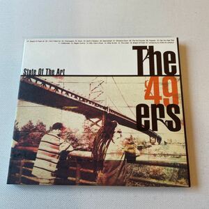 The 49 ers ザ・フォーティーナイナーズ　state of the art ステイト・オブ・ジ・アート　中古CD