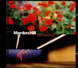 MARDEN HILL★Lost Weekend [マーデン ヒル,45 DIP]