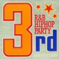 R＆B ヒップホップ・パーティー サード・アニヴァーサリー 2CD レンタル落ち 中古 CD