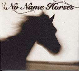 No Name Horses レンタル落ち 中古 CD