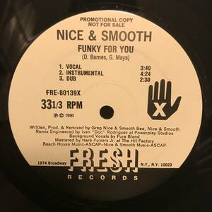 NICE & SMOOTH / FUNKY FOR YOU us-original プロモ盤