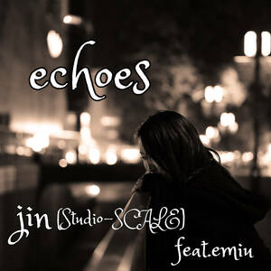 echoes JIN feat.emiu CD