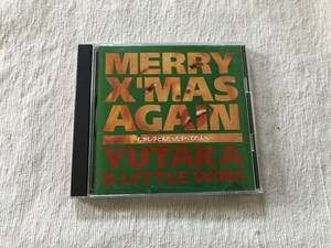 CD　　YUTAKA & LITTLE WING　　ユタカ & リトル・ウィング　　『MERRY X'MAS AGAIN』　　TRCE-2001