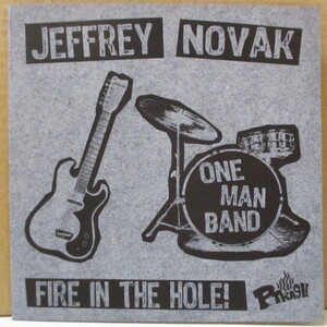 JEFFREY NOVAK'S ONE MAN BAND-Fire In The Hole (German 250 Lt