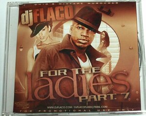 DJ FLACO / FOR THE LADIES PART.7 - MIXCD R&B