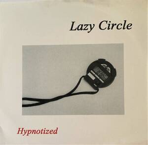 【7インチ】Lazy Circle / Hypnotized ■90年代USインディ / 脱力系ギタポ～ローファイ・サイケ ■K Records～Calvin Johnson好きに