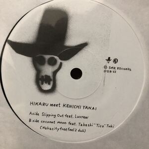 【新品 未聴品】HIKARU meets Kenichi Yanai / Slipping Out feat. Luvraw / coconut momn feat. Takeshi Tico Toki 7inch EP