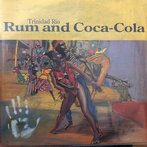 【極美品】Trinidad Rio / Rum And Coca-Cola 7inch EP