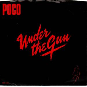 Poco 「Under The Gun/ Reputation」米国盤EPレコード