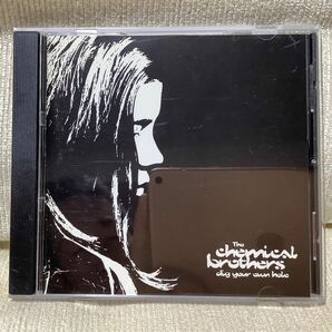 the Chemical Brothers / Dig Your Own Hole