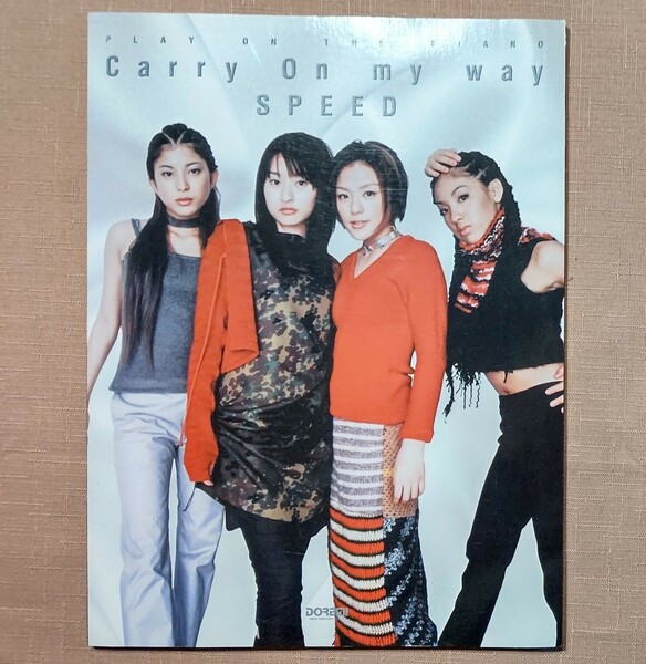 SPEED スピード アルバム Carry On my way ピアノ伴奏付フルコーラス歌詞付き楽譜 2000年1月30日　ドレミ楽譜