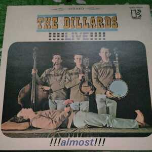 The Dillards ディラーズ Live Almost LPレコード