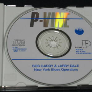 帯付日本盤CD New York Blues Operators ： Bob Gaddy & Larry Dale ボブ・ガディ & ラリー・デール （P-VINE PCD－1874）  Bの画像3