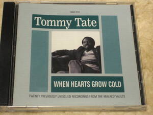 UK盤CD Tommy Tate ： When Hearts Grow Cold: Twenty Previously Unissued Recordings From The Malaco (Soulscape Records SSCD7019)B