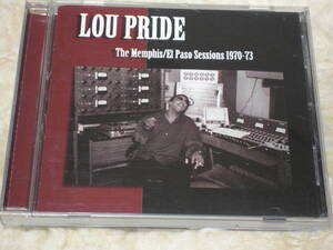 US盤CD Lou Pride　： The Memphis/El Paso Sessions 1970-73 　（Severn Records Severn CD-0022）　　　　　B