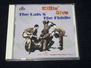 Germany盤CD The Cats And The Fiddle ： Killin' Jive 1939-1940　Complete Recordings Vol.1 (Dee Jay Jamboree DJ-CD 55101) C 