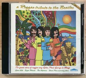 A Reggae Tribute To The Beatles / レゲエ　トリビュート　トゥ　ザ　ビートルズ　輸入盤