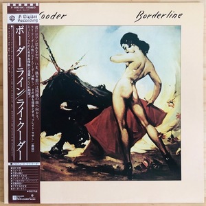 LP■ROCK/RY COODER/BORDERLINE/WARNER P-10931W/国内80年ORIG OBI/帯付 ほぼ良好/ライクーダー/ボーダーライン/スライドギター/ギタリスト