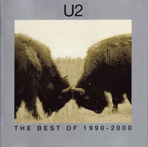 U2 / ザ・ベスト・オブ U2 1990-2000 THE BEST OF 1990-2000 / 2002年作品 / ベストアルバム / UICY-6009