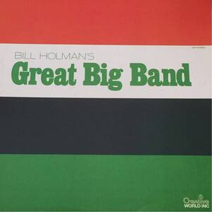 BILL HOLMAN'S [GREAT BIG BAND] LP Creative World 1053