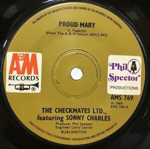 THE CHECKMATES LTD/PROUD MARY