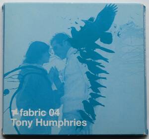 Tony Humphries / Fabric 04