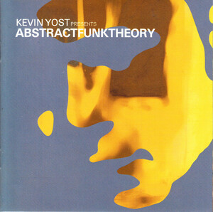 Compiled by Kevin Yost / V.A. - Abstract Funk Theory 中古・新品同様 ハウス