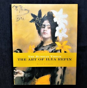 Art hand Auction 希少 イリヤ･レーピン ロシア絵画 写実主義 洋書 The Art of Ilya Repin The Russian Vision 女性画 絵画･画集, 絵画, 画集, 作品集, 画集