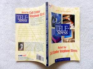 ..　TELE-STRESS : Relief For Call Center Stress Syndrome 2nd Edition