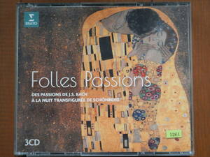 1261◆3CD Folles Passions DES PASSIONS DE J.S.BACH A LA NUIT TRANSFIGUREE DE SCHONBERG 輸入盤 バッハ シェーンベルク