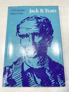 洋書　Jack B.Yeats A biography Hilary pyle イェイツ　1970年印刷　送料300円　【a-1979】