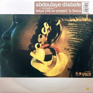 【FRA盤/12/アフロ/ハウス】Abdoulaye Diabate / Djoro w/ Foronto ■ Frikyiwa / FRI 003 / Llorca / Alex From Tokyo