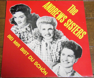The Andrews Sisters - Bei Mir Bist Du Schn - LP / 40s,Swing,30s,Joseph Joseph,Shortnin'bread,Pagan Love Song,Hold Tight,Sha-Sha