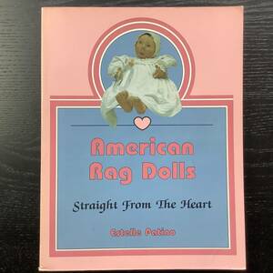 ドール■ARTBOOK_OUTLET■C1-122★送料無料 DOLL COLLECTION アメリカン ラグドール 人形 American Rag Dolls: Straight from the Heart