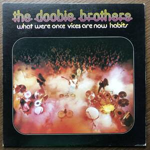 「ドゥービー天国（What Were Once Vices Are Now Habits）」 / The Doobie Brothers　LPレコード ドゥービーブラザーズ