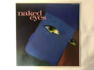 10510S 12LP★ネイキッド・アイズ/NAKED EYES/BURNING BRIDGES★EMS-81599 