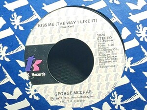 George McCrae - Kiss Me (The Way I Like It)