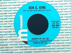 Ben E. King - Goodbye My Old Gal / I Can't Take It Like A Man