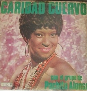 ☆試聴可 / CUBA / キューバ / CARIDAD CUERVO / PACHITO ALONSO / AREITO 3904 / 女性ボーカル / ソン / サルサ / SON / SALSA/GUARACHA